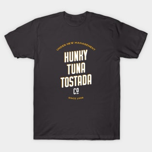 Hunky Tuna Tostada Co T-Shirt